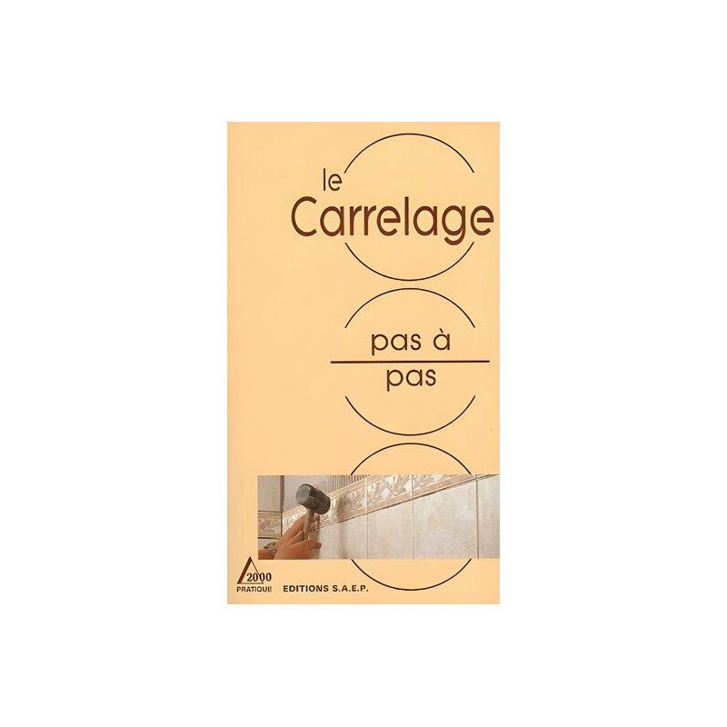 Le carrelage pas à pas