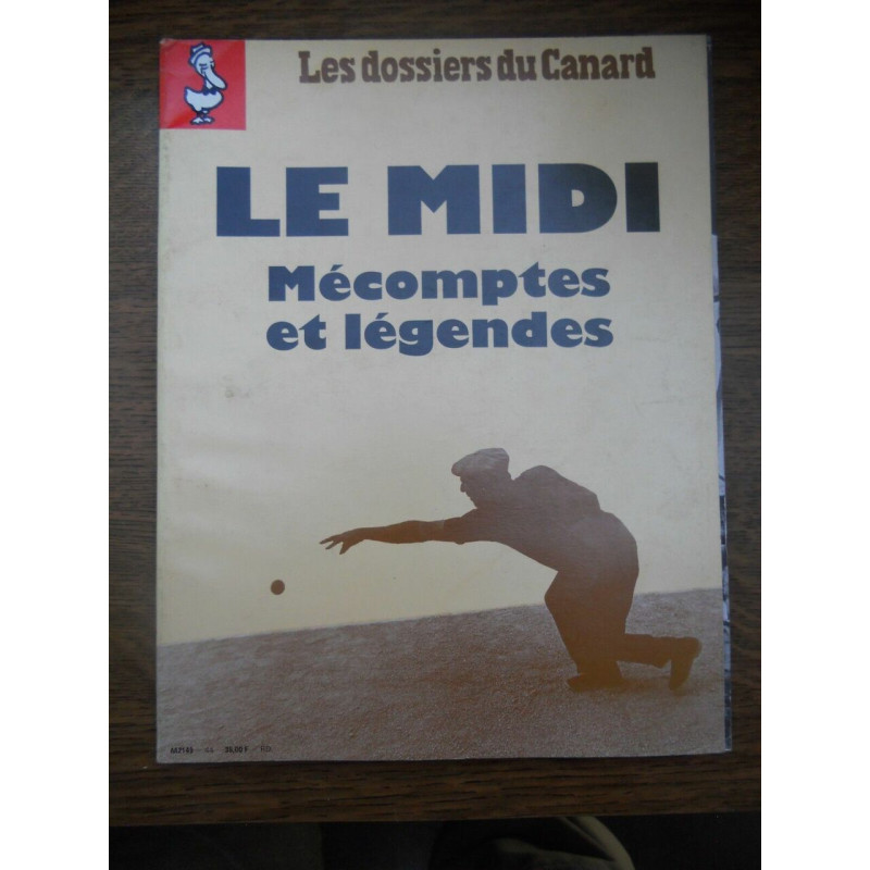 Les Dossiers du Canard N44 Le Midi mécomptes et légendes