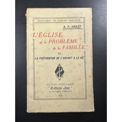 L'église et le problème de la famille VI La preparation de...