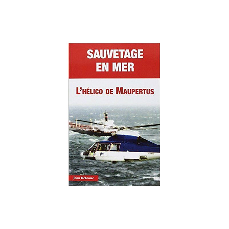 Sauvetage en mer. L'hélico de Maupertuis