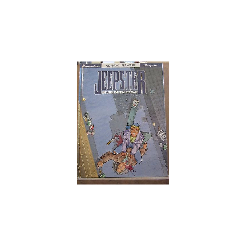 giordano francard jeepster rêves de fantôme Génération