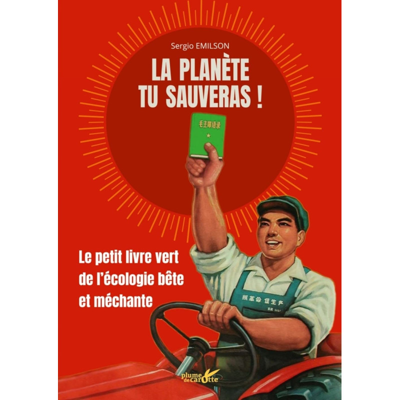 La planète tu sauveras ! - Le petit livre vert de l'écologie: Le...