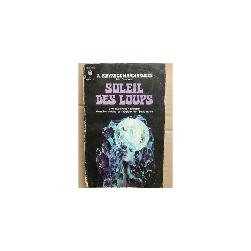 a Pieyre de Mandiargues Soleil des Loups