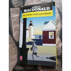 Une femme sous surveillance