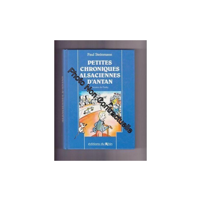 Petites Chroniques Alsaciennes D'antan