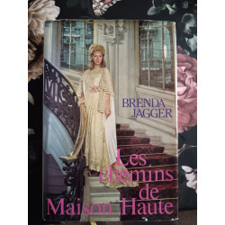 Les Chemins De Maison Haute