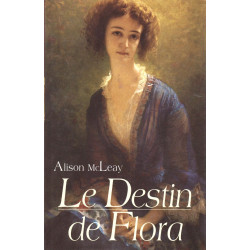Le destin de Flora. Roman traduit de l'anglais