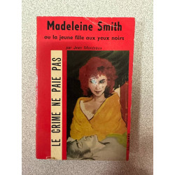 Madeleine Smith ou la jeune fille aux yeux noirs