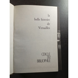 La belle histoire de versailles