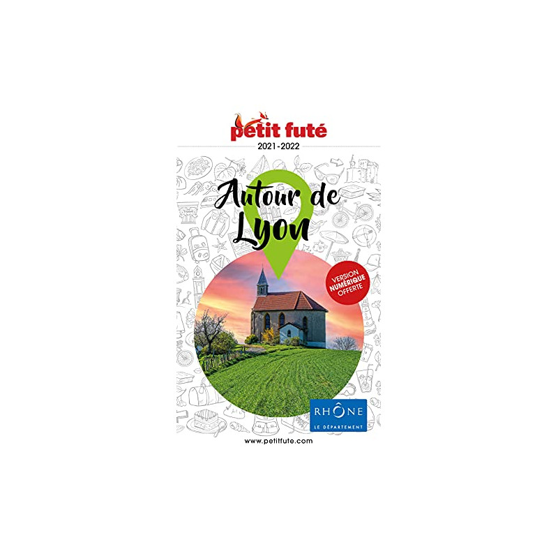 Guide Autour de Lyon 2021 Petit Futé
