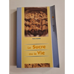 Le sucre ou la vie: libérez vous du sucre avant qu'il ne réduise...