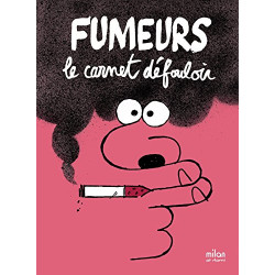 Fumeurs le carnet défouloir
