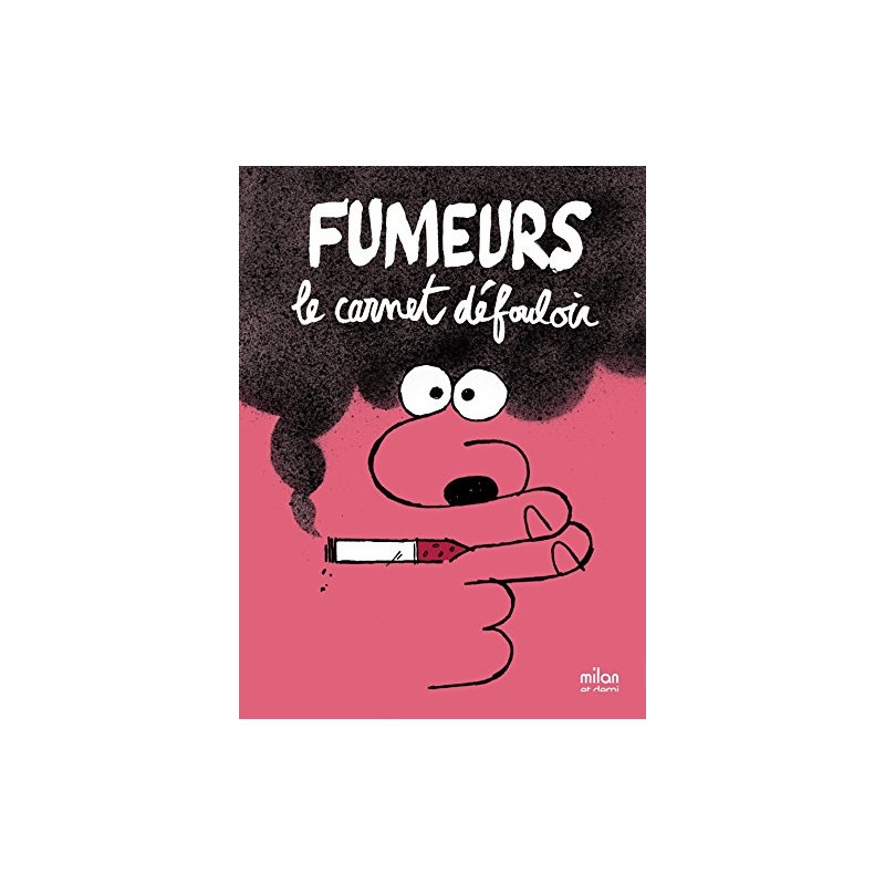 Fumeurs le carnet défouloir