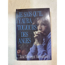Je sais qu'il y aura toujours des anges