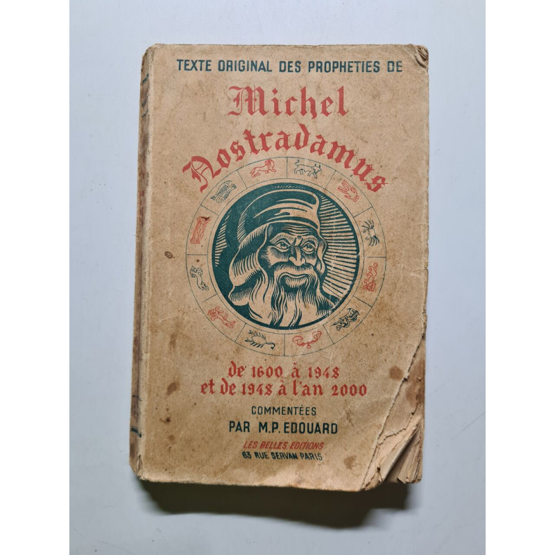 Michel Nostradamus (texte original des propheties de 1600 à l'an...