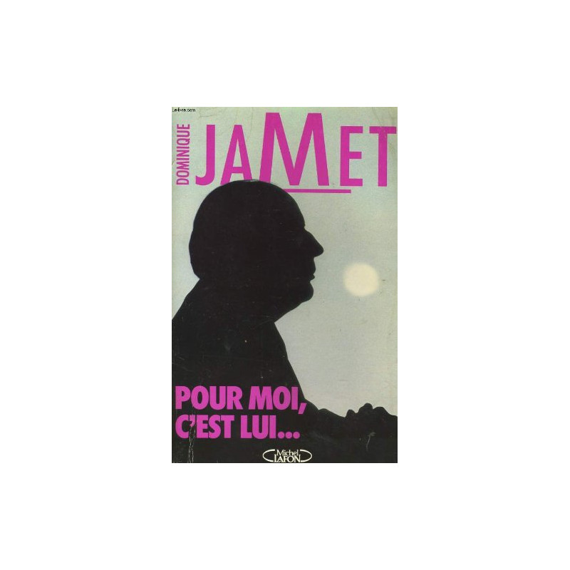 Pour moi c'est lui