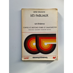 LES FABLIAUX. Contes et sketches d'hier et d'aujourd'hui