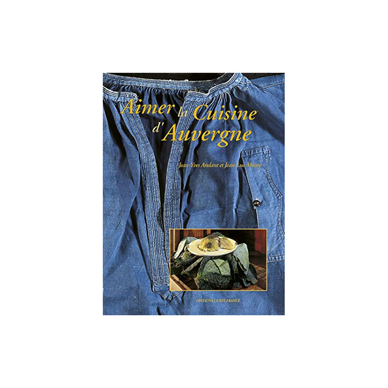 Aimer la cuisine d'Auvergne
