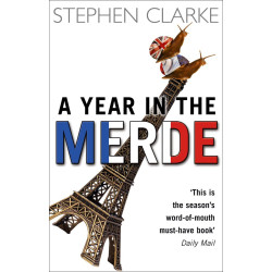 A Year In The Merde (Paul West 1)