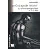 Le courage de la raison : La philosophie pratique d'Eric Weil