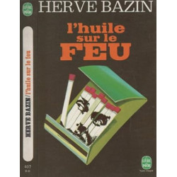 L'huile sur le feu