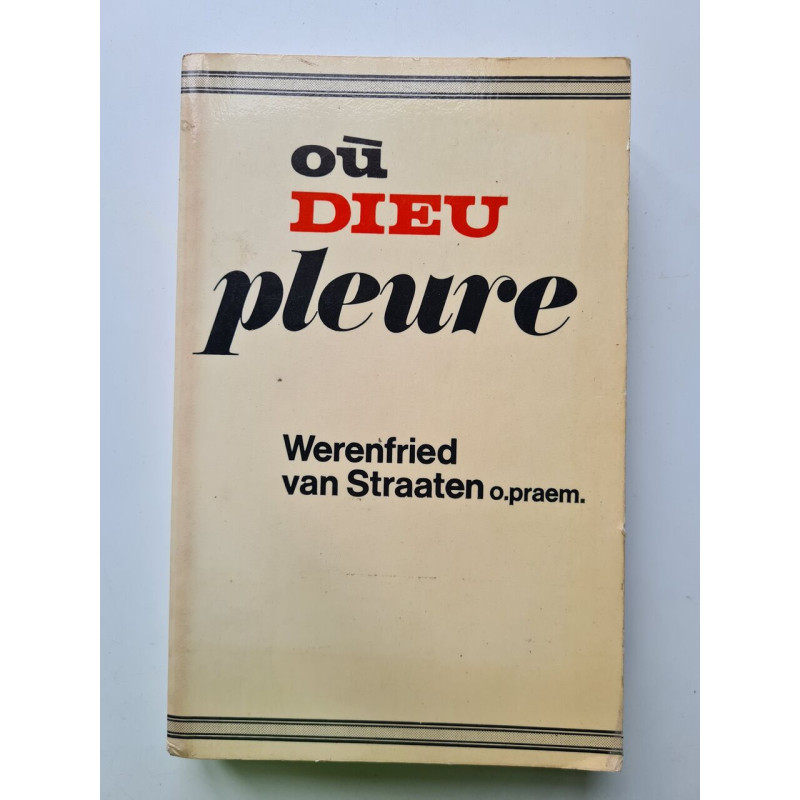 Où Dieu pleure