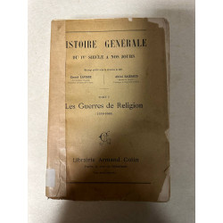 Histoire générale du IVe siècle à nos jours - tome V - les guerres...