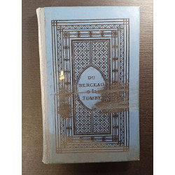 Du berceau a la tombe