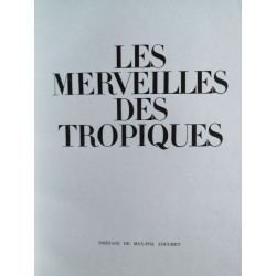 Merveilles des Tropiques