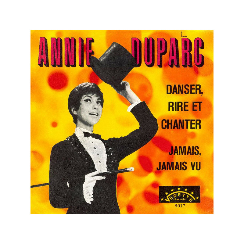 Danser Rire Et Chanter / Jamais Jamais Vu