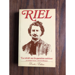 Riel, la verite sur la question metisse
