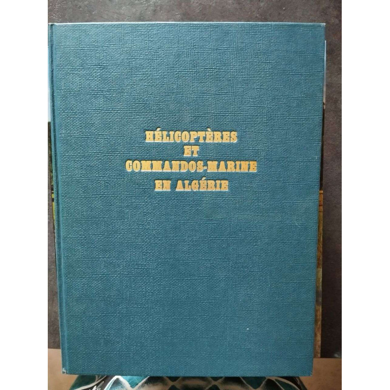 Hélicoptères et commandos-marine en Algérie