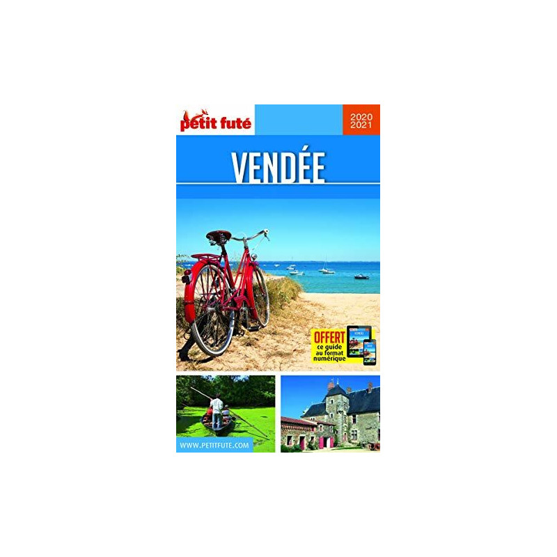 Guide Vendée 2020 Petit Futé Guide Vendée 2020 Petit Futé