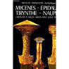 MYCENES - EPIDAURE - TIRYNTHE - NAUPLIE - L'HERAION D'ARGOS -...