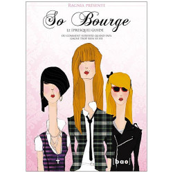 So Bourge : Le (presque) guide