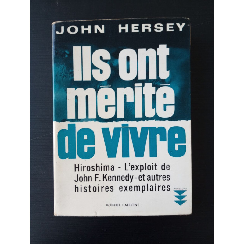 Ils ont mérité de vivre