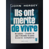 Ils ont mérité de vivre