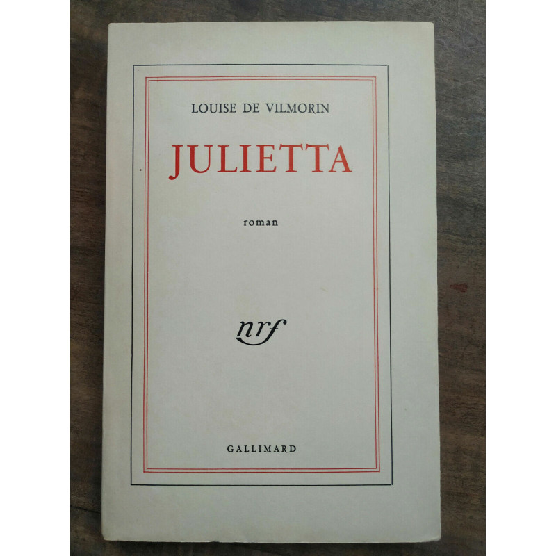 Louise de Vilmorin julietta gallimard