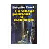 Un Village Pourtant Si Tranquille
