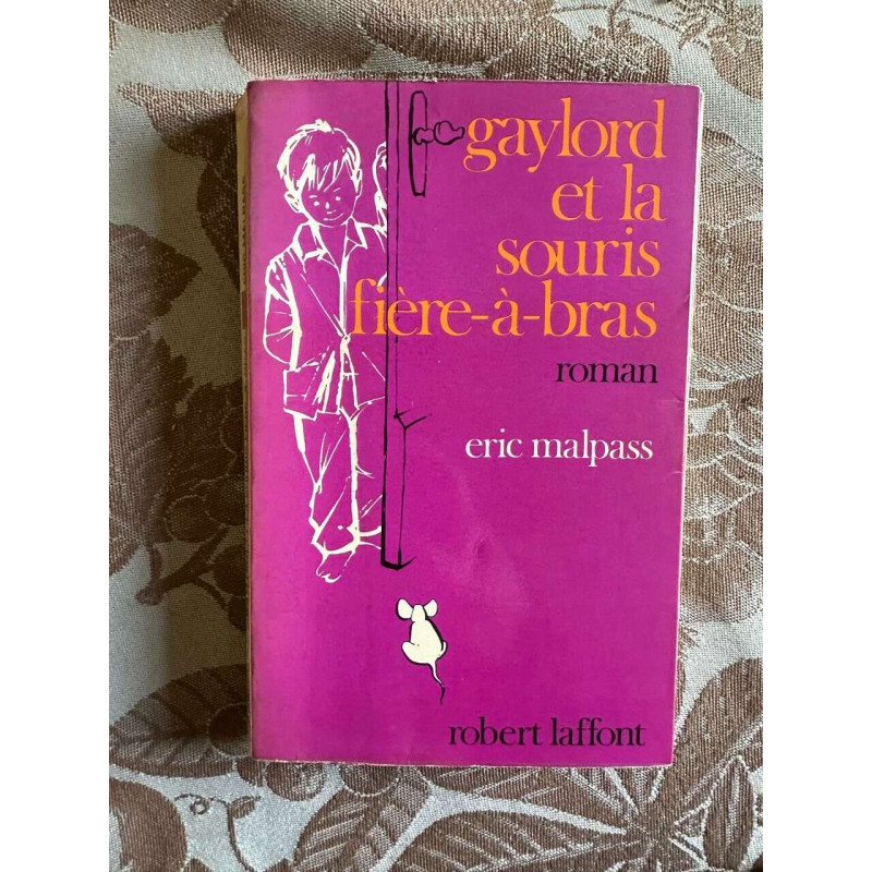 Gaylord et la souris fière a bras