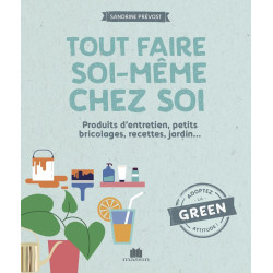 Tout faire soi-même chez soi: 17 projets pour un intérieur...