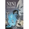 NINI ZOMBIE T01: Celle qui n'existait plus