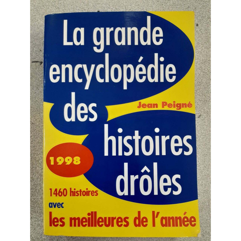 La grande encyclopédie des histoires drôles