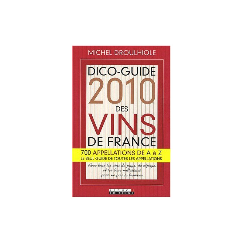 Dico-Guide 2010 des vins de France