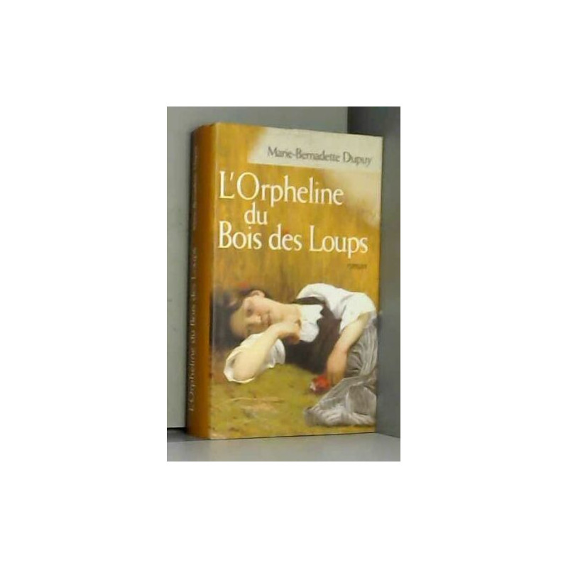 ORPHELINE DU BOIS DES LOUPS