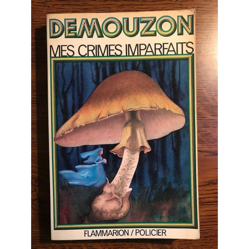 demouzon Mes crimes imparfaits flammarionpolicier