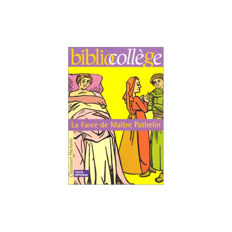 La Farce de Maître Pathelin numéro 17 texte intégral. Elève