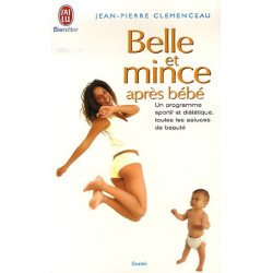Belle et mince après bébé