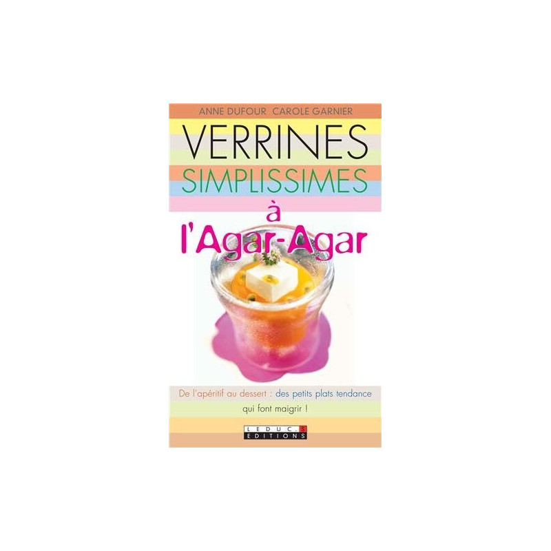 Verrines simplissimes à l'agar-agar Verrines simplissimes à l'agar-agar