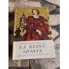 La Reine Morte